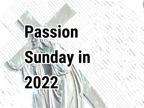 when is passion sunday 2022